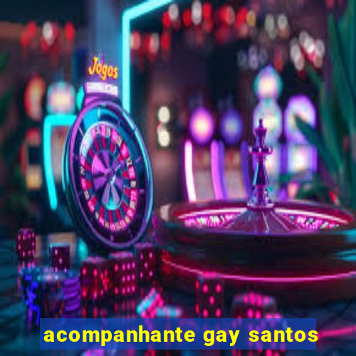 acompanhante gay santos